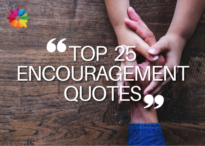 Encouragement quotes | Top 25 encouragement quotes