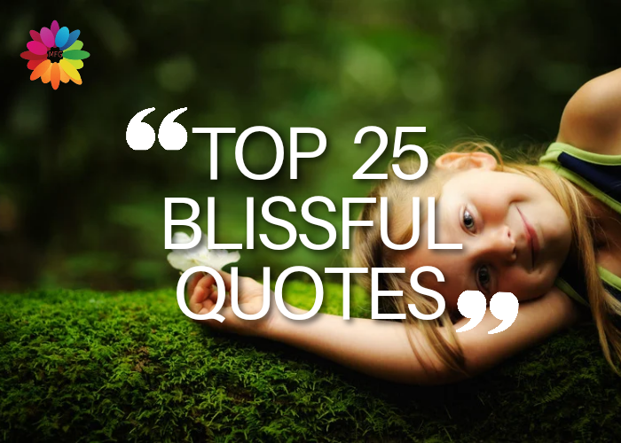 blissful-quotes-top-25-blissful-quotes-myflowergift