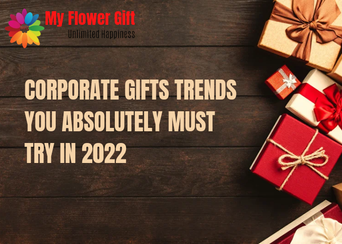 Corporate Gifts Corporate Gift Trends 20200 MyflowerGift