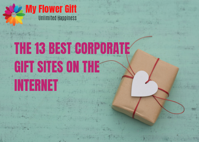 The 13 Best Corporate Gift Sites On the