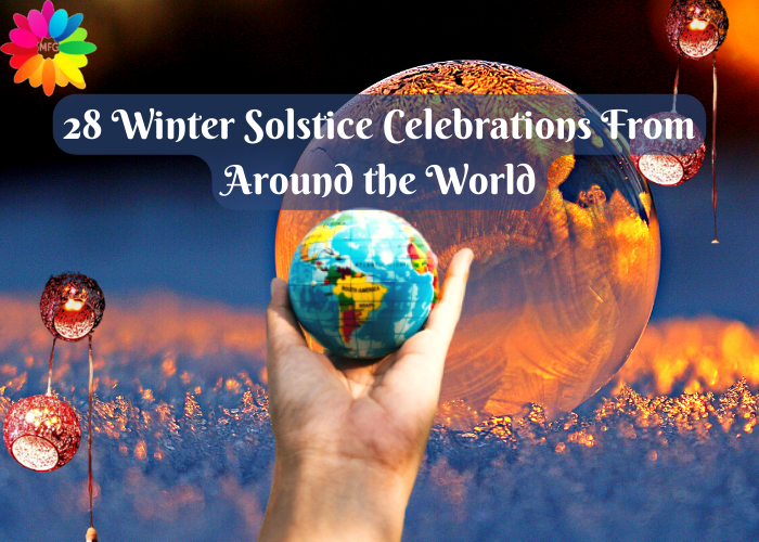 28 Winter Solstice Celebrations From Around the World MyFlowerGift